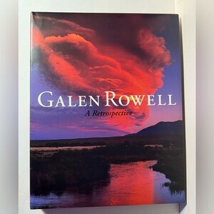 Galen Rowell: A Retrospective Hardcover Coffee Table Book Nature Photography Art